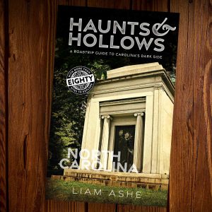 Haunts & Hollows: North Carolina road trip guidebook
