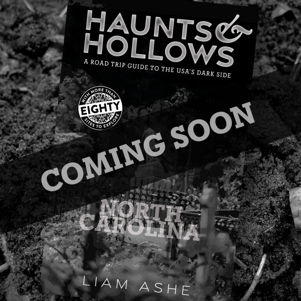 Haunts & Hollows: North Carolina road trip guidebook to the Tar Heel State