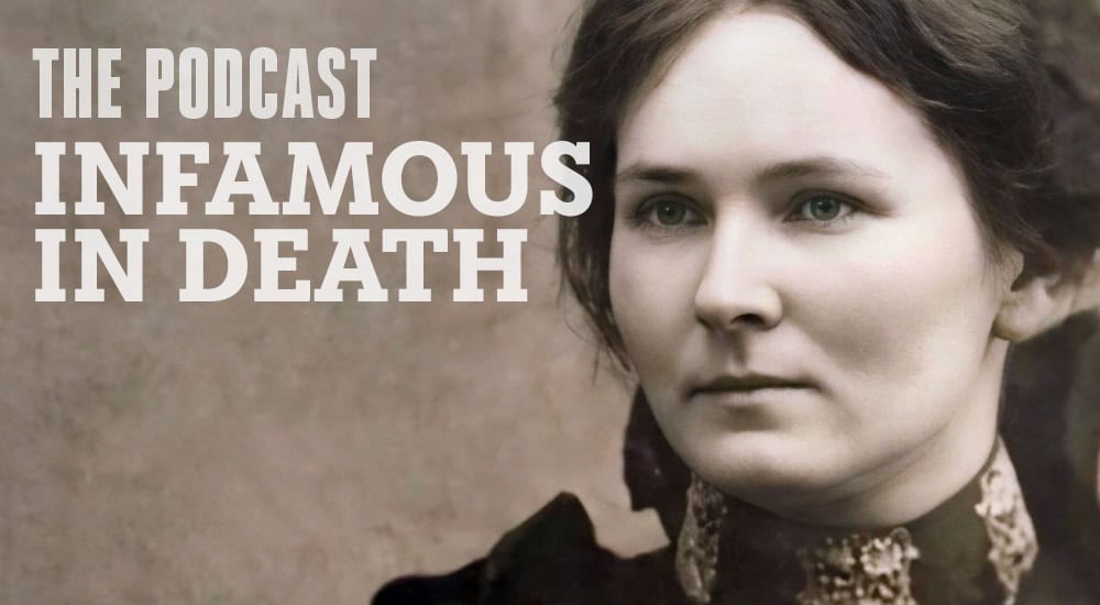 Haunts & Hollows: True Tales of the Gothic South Podcast - Infamous In Death