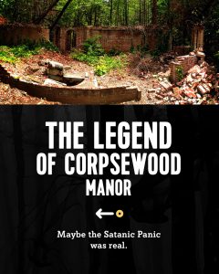 The Legend of Corpsewood Manor
