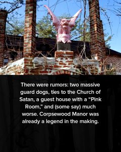 The Legend of Corpsewood Manor