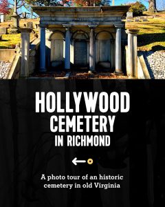 Hollywood Cemetery in Richmond, Virginia