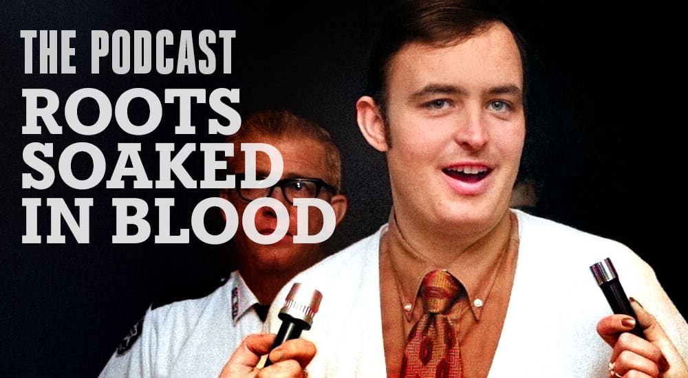 Haunts & Hollows: True Tales of the Gothic South Podcast - Roots Soaked in Blood