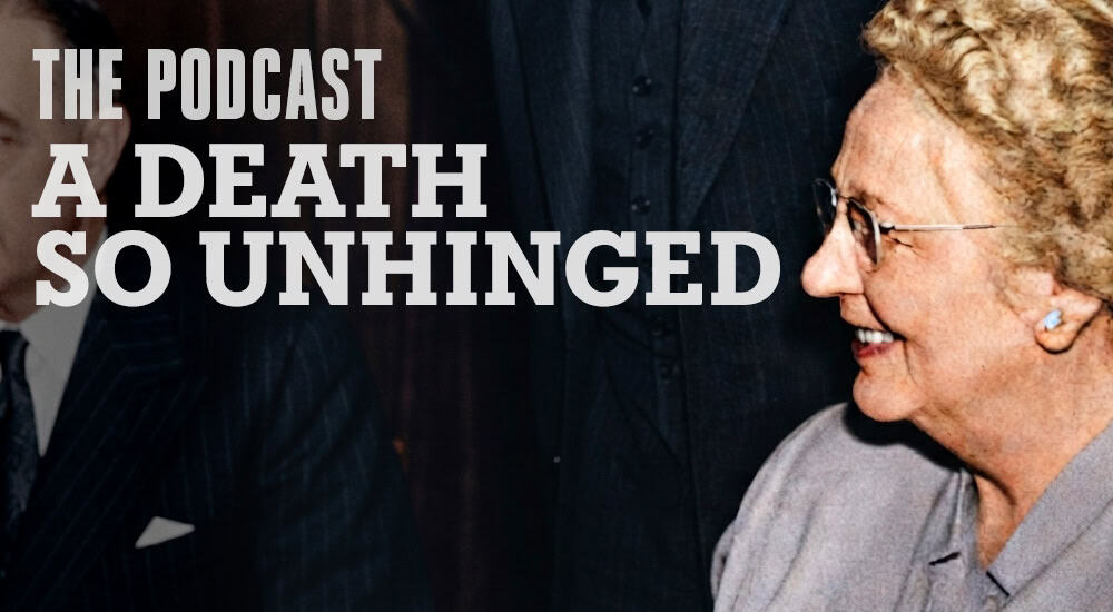 Haunts & Hollows: True Tales Of The Gothic South Podcast - A Death So Unhinged