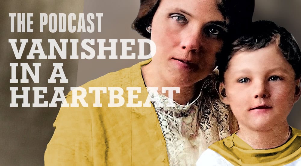 Haunts & Hollows: True Tales Of The Gothic South Podcast - Vanished In A Heartbeat