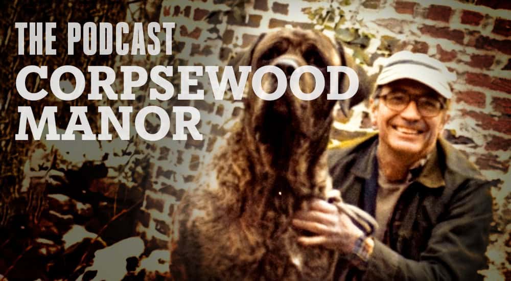 Haunts & Hollows: True Tales Of The Gothic South Podcast - Corpsewood Manor
